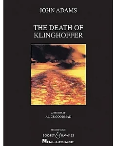 The Death of Klinghoffer: An Opera in Two Acts With Prologue