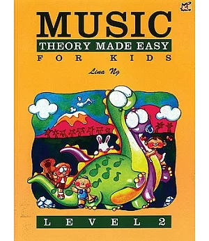Music Theory Made Easy for Kids: Level 2