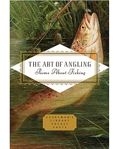 The Art of Angling: Poems About Fishing