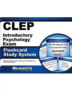 CLEP Introductory Psychology Exam Flashcard: CLEP Test Practice Questions & Review for the College Level Examination Program