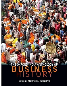 The Oxford India Anthology of Business History