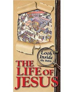 Look Inside the Bible: The Life of Jesus