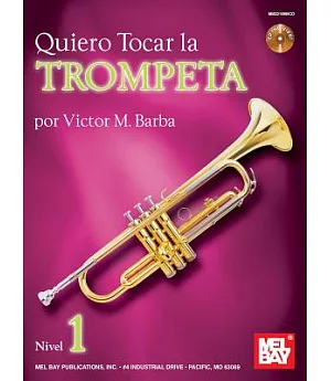 Quiero Tocar la trumpeta, Nivel 1 / I Want to Play the Trumpet, Level 1