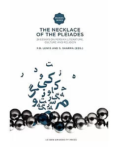 The Necklace of the Pleiades: 24 Essays on Persian Literature, Culture and Religion