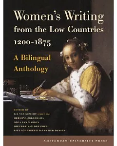 Women’s Writing from the Low Countries 1200-1875: A Bilingual Anthology