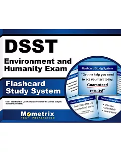 Dsst Environment and Humanity Exam Flashcard Study System: Dsst Test Practice Questions & Review for the Dantes Subject Standard