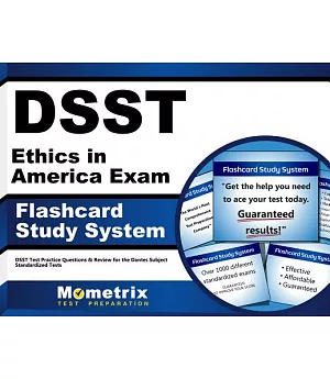DSST Ethics in America Exam Flashcard Study System: DSST Test Practice Questions & Review for the Dantes Subject Standardized Te