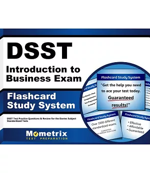 Dsst Introduction to Business Exam Flashcard Study System: Dsst Test Practice Questions & Review for the Dantes Subject Standard