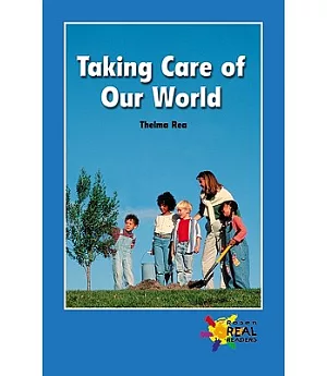 Taking Care of Our World