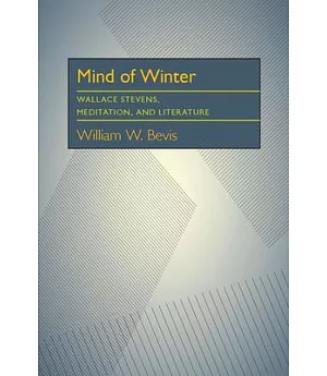 Mind of Winter: Wallace Stevens, Meditation, and Literature