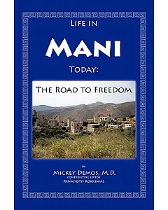 Life in Mani Today: The Road to Freedom