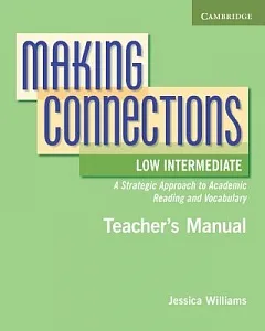 Making connections Low Intermediate: A Strategic Approach to Academic Reading and Vocabulary
