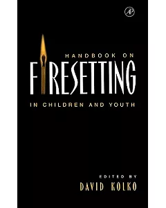 Handbook on Firesetting in Children and Youth