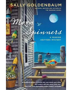 Moon Spinners: A Seaside Knitters Mystery