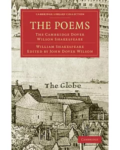 The Poems: The Cambridge dover Wilson Shakespeare