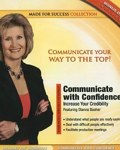 Communicate with Confidence: Increase Your Credibility