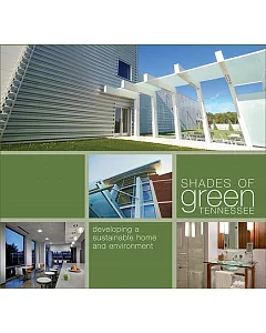 Shades of Green Tennessee: Developing a Sustainable Home and Environment