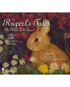 Rupert’s Tales: The Wheel of the Year Beltane, Litha, Lammas, and Mabon