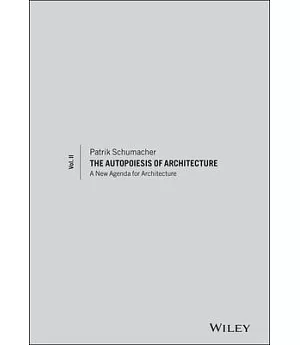The Autopoiesis of Architecture: A New Agenda for Architecture