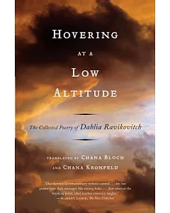 Hovering at a Low Altitude: The Collected Poetry of dahlia Ravikovitch