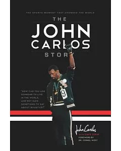 The John Carlos Story: The Sports Moment That Changed the World