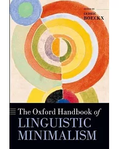 The Oxford Handbook of Linguistic Minimalism