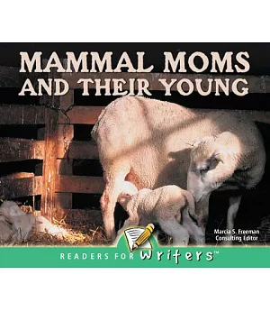 Mammal Moms and Their Young
