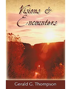Visions & Encounters
