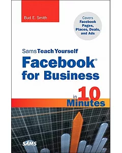 Sams Teach Yourself Facebook for Business in 10 Minutes