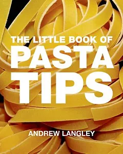 The Little Book of Pasta Tips