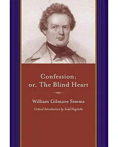 Confession; or, The Blind Heart: A Domestic Story