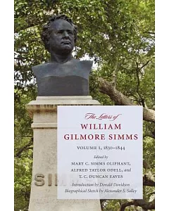 The Letters of William Gilmore Simms: 1830-1844