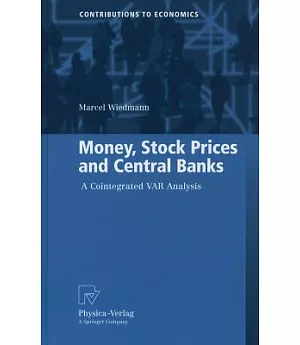 Money, Stock Prices and Central Banks: A Cointergrated VAR Analysis