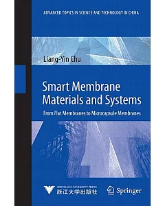 Smart Membrane Materials and Systems: From Flat Membranes to Microcapsule Membranes