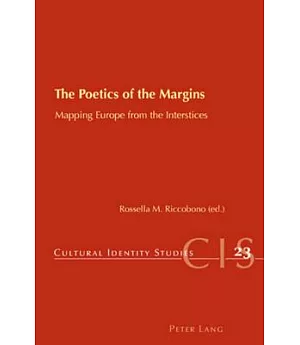 The Poetics of the Margins: Mapping Europe from the Interstices