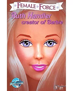 Female Force: Ruth Handler - The Creator of Barbie