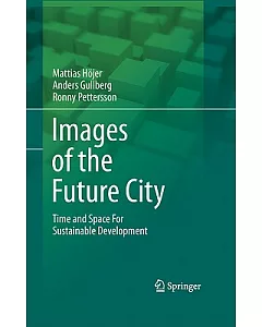 Images of the Future City: Time and Space for Sustainable Development