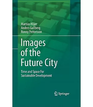 Images of the Future City: Time and Space for Sustainable Development
