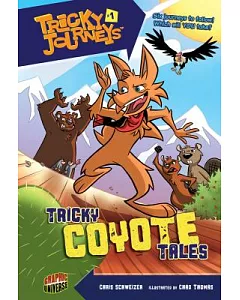 Tricky Journeys 1: Tricky Coyote Tales