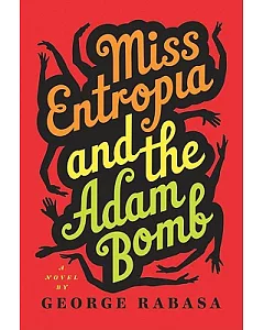 Miss Entropia and the Adam Bomb