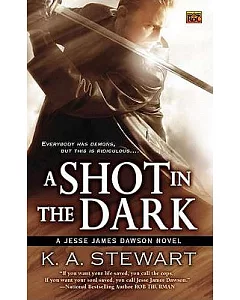 A Shot in the Dark: A Jesse James Dawson Novel