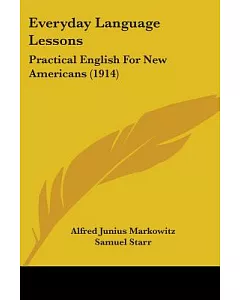 Everyday Language Lessons: Practical English for New Americans