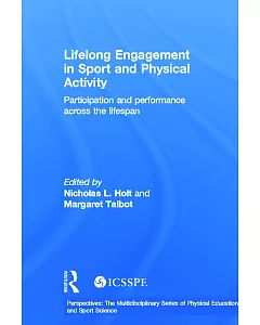 Lifelong Engagement in Sport and Physical Activity: Participation and Performance Across the Lifespan