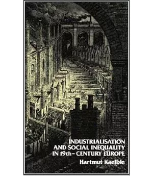 Industrialization and Social Inequality in 19Th-Century Europe