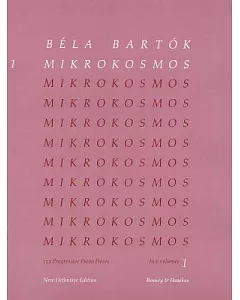 Mikrokosmos: 153 Progressive Piano Pieces: New Defintive Edition 1987