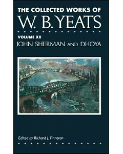 The Collected Works of w. b. Yeats: John Sherm