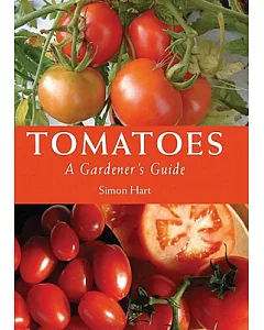 Tomatoes: A Gardener’s Guide