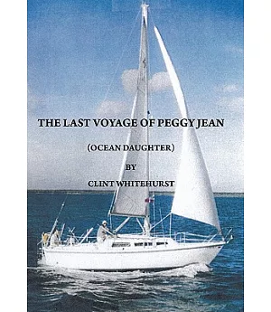 The Last Voyage of Peggy Jean: Ocean Daughter