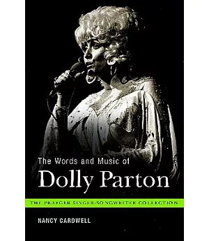 The Words and Music of Dolly Parton: Getting to Know Country’s 