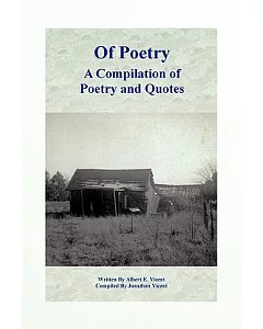 Of Poetry a Compilation of Poetry and Quotes
